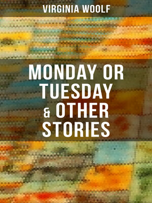 cover image of Monday or Tuesday & Other Stories